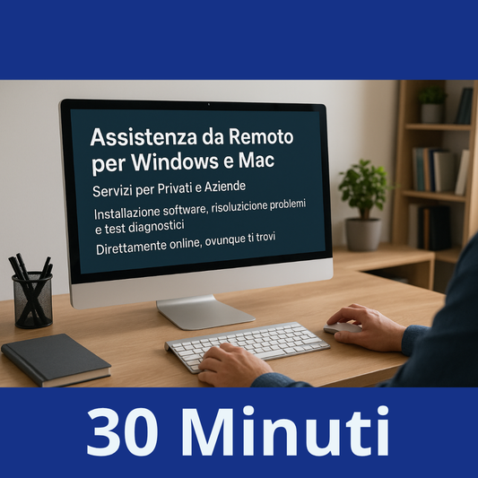 Assistenza da Remoto per Windows e Mac: Servizi per Privati e Aziende | Intervento avanzato (fino a 30 minuti)